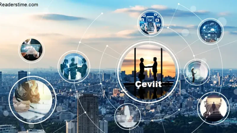 Revolutionizing Connectivity in the Digital Age with Çeviit