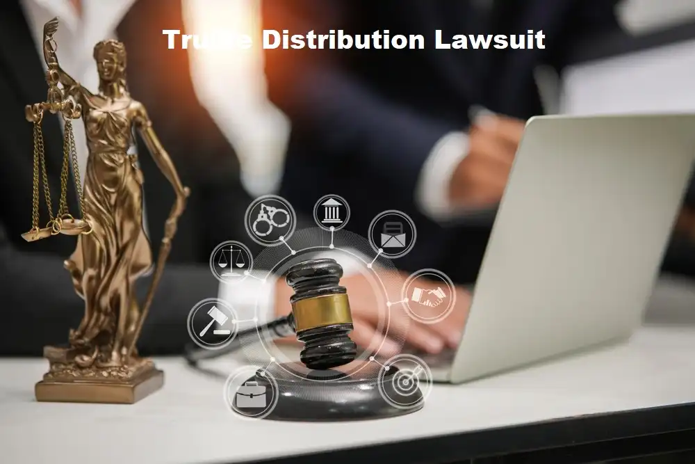 Trulife Distribution Lawsuit: A Comprehensive Analysis