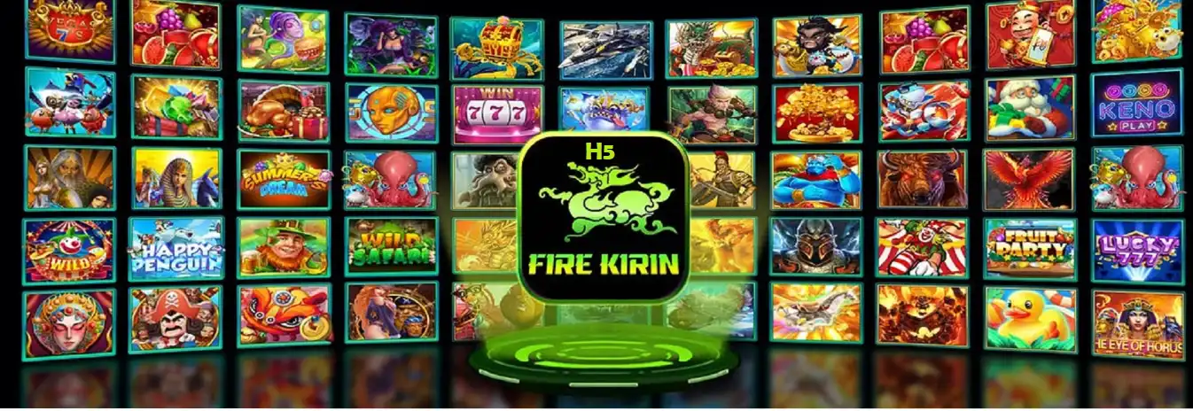 Enjoy the Excitement of Adventure with H5 Fire Kirin